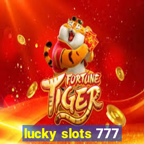 lucky slots 777